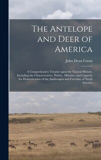 Front cover_The Antelope and Deer of America