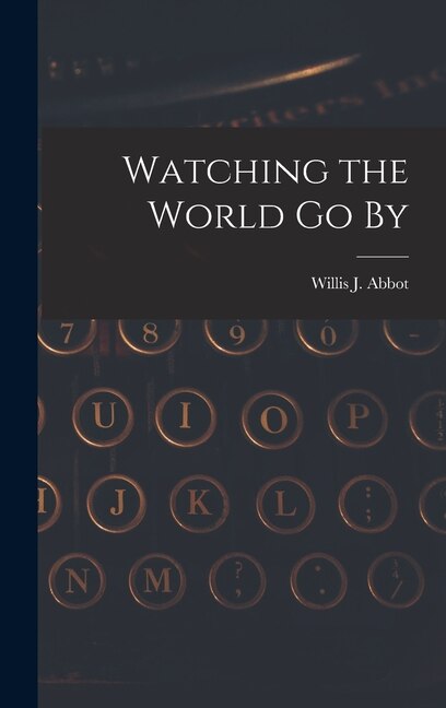Front cover_Watching the World Go By