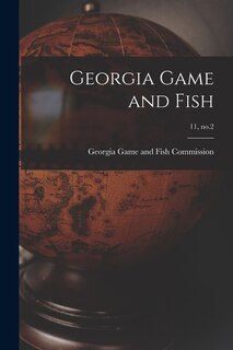Front cover_Georgia Game and Fish; 11, no.2
