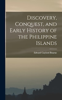 Couverture_Discovery, Conquest, and Early History of the Philippine Islands