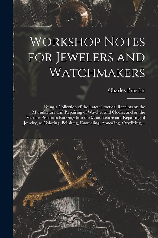 Front cover_Workshop Notes for Jewelers and Watchmakers