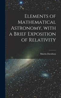 Front cover_Elements of Mathematical Astronomy, With a Brief Exposition of Relativity
