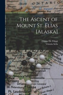 Front cover_The Ascent of Mount St. Elias [Alaska]