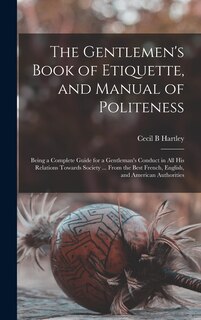 Couverture_The Gentlemen's Book of Etiquette, and Manual of Politeness