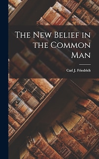 Front cover_The New Belief in the Common Man