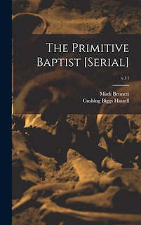 Couverture_The Primitive Baptist [serial]; v.11