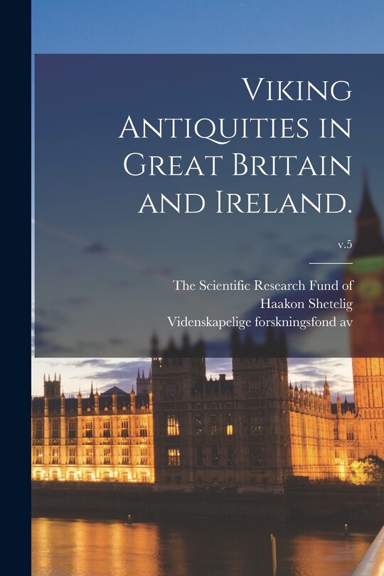 Couverture_Viking Antiquities in Great Britain and Ireland.; v.5