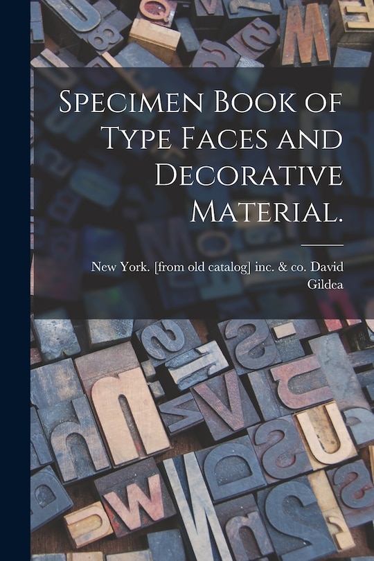 Front cover_Specimen Book of Type Faces and Decorative Material.