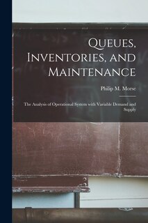 Front cover_Queues, Inventories, and Maintenance