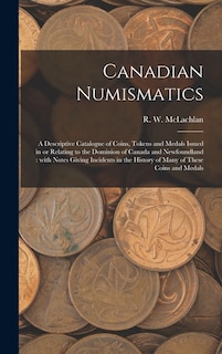 Front cover_Canadian Numismatics [microform]