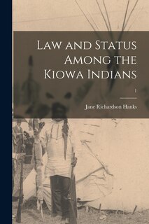 Front cover_Law and Status Among the Kiowa Indians; 1