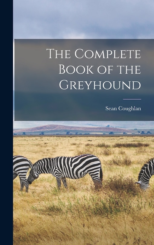 Front cover_The Complete Book of the Greyhound
