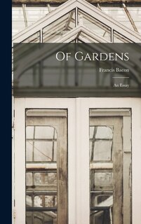 Front cover_Of Gardens; an Essay
