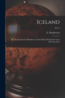 Couverture_Iceland; or, the Journal of a Residence in That Island, During the Years 1814 and 1815; Vol. 2
