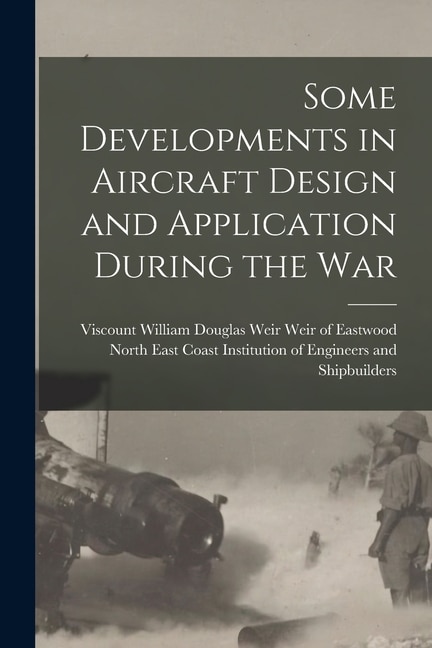 Couverture_Some Developments in Aircraft Design and Application During the War