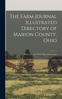Front cover_The Farm Journal Illustrated Directory of Marion County, Ohio