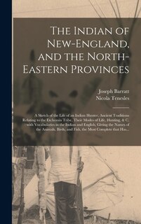 Front cover_The Indian of New-England, and the North-eastern Provinces [microform]