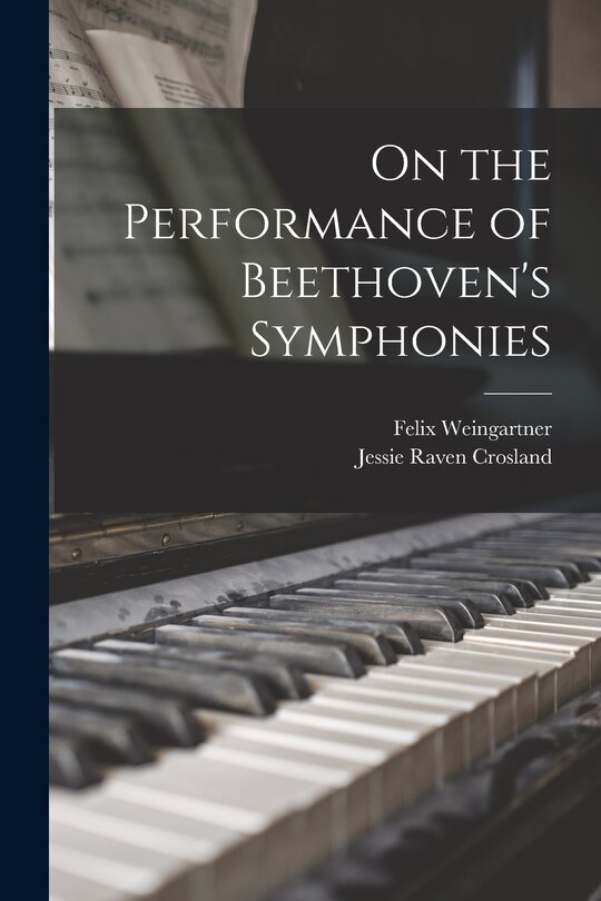 Front cover_On the Performance of Beethoven's Symphonies