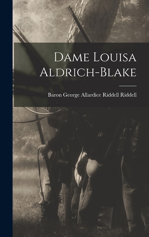 Front cover_Dame Louisa Aldrich-Blake