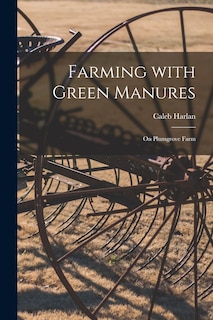 Front cover_Farming With Green Manures [microform]