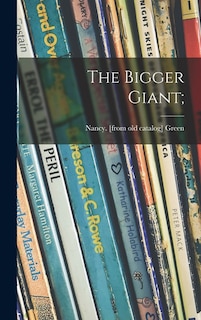 Front cover_The Bigger Giant;