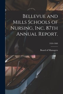 Front cover_Bellevue and Mills Schools of Nursing, Inc. 87th Annual Report.; 1959-1960