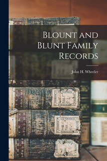 Front cover_Blount and Blunt Family Records