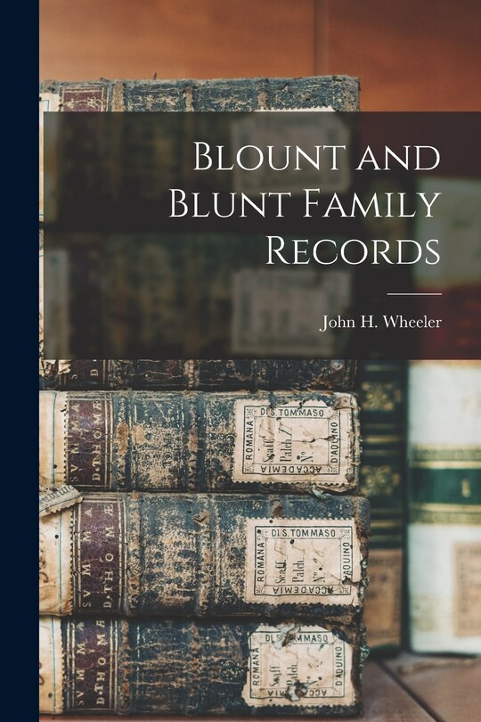 Front cover_Blount and Blunt Family Records