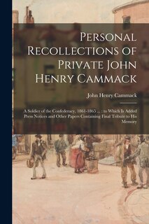 Front cover_Personal Recollections of Private John Henry Cammack
