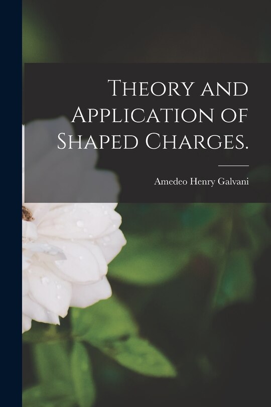 Couverture_Theory and Application of Shaped Charges.