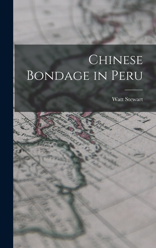 Front cover_Chinese Bondage in Peru