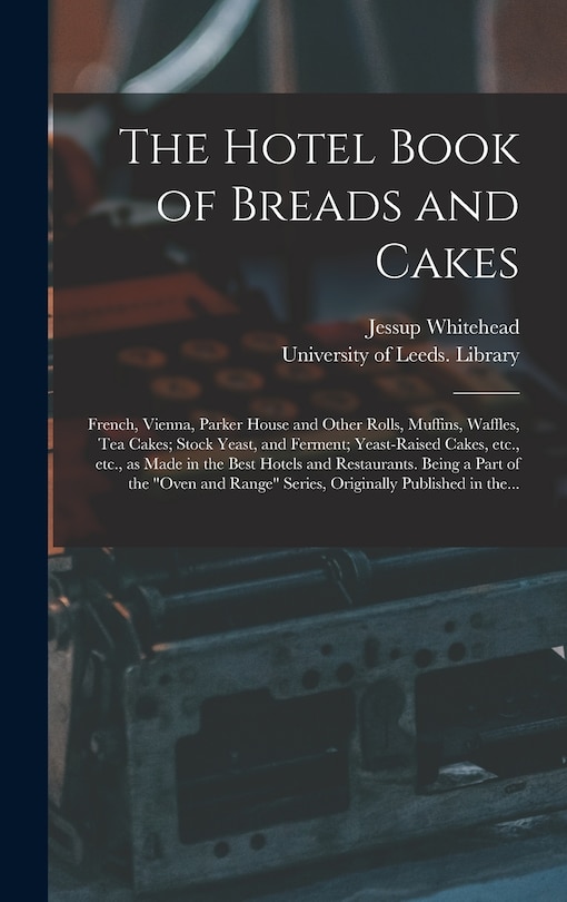 Front cover_The Hotel Book of Breads and Cakes