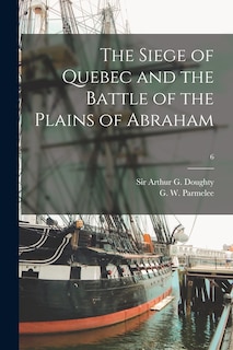 Front cover_The Siege of Quebec and the Battle of the Plains of Abraham; 6