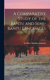 Front cover_A Comparative Study of the Bantu and Semi-Bantu Languages; 2