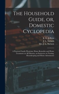 Couverture_The Household Guide, or, Domestic Cyclopedia [microform]