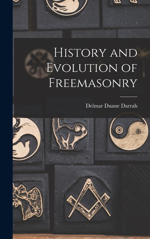 Couverture_History and Evolution of Freemasonry