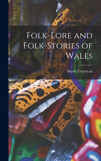 Front cover_Folk-lore and Folk-stories of Wales