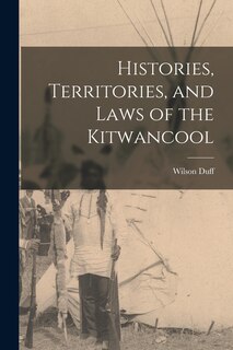 Couverture_Histories, Territories, and Laws of the Kitwancool