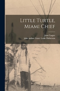 Front cover_Little Turtle, Miami Chief