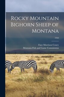 Front cover_Rocky Mountain Bighorn Sheep of Montana; 1950