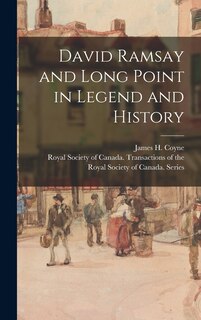 Front cover_David Ramsay and Long Point in Legend and History