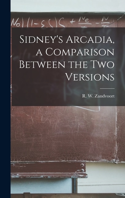 Couverture_Sidney's Arcadia, a Comparison Between the Two Versions