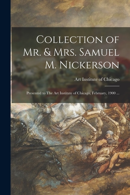Front cover_Collection of Mr. & Mrs. Samuel M. Nickerson