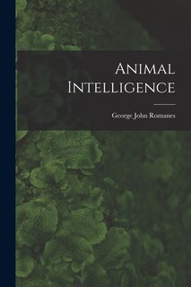 Front cover_Animal Intelligence [microform]
