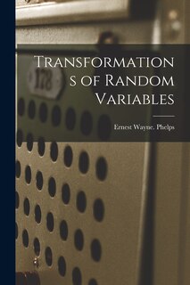 Front cover_Transformations of Random Variables