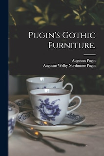 Front cover_Pugin's Gothic Furniture.