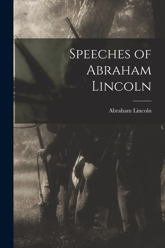 Couverture_Speeches of Abraham Lincoln