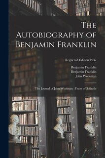 Front cover_The Autobiography of Benjamin Franklin; The Journal of John Woolman; Fruits of Solitude; regitered edition 1937