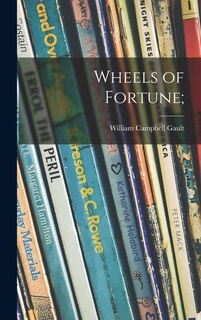 Front cover_Wheels of Fortune;