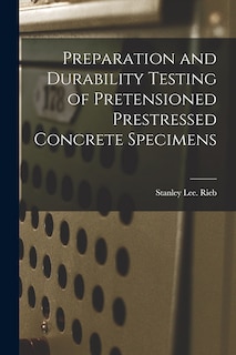 Couverture_Preparation and Durability Testing of Pretensioned Prestressed Concrete Specimens